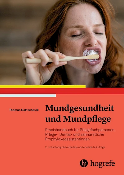 Weitere Lernmittel Lehr- und Lernmittel für die Pflege Mundgesundheit und Mundpflege